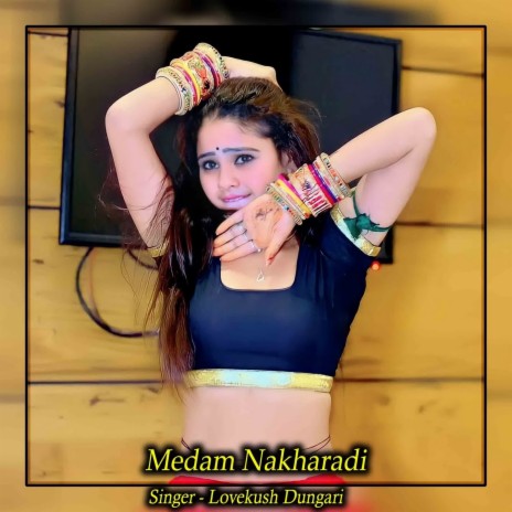 Medam Nakharadi | Boomplay Music