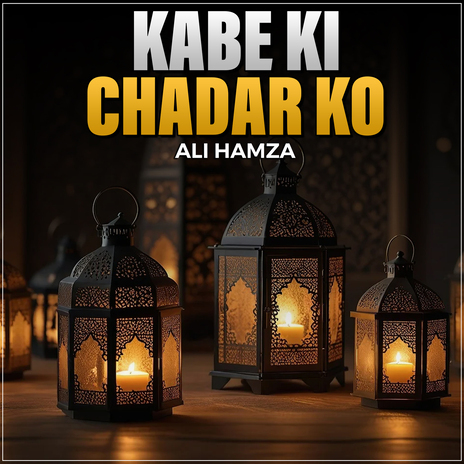 Kabe Ki Chadar Ko | Boomplay Music