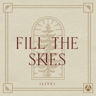 Fill the Skies (Live)