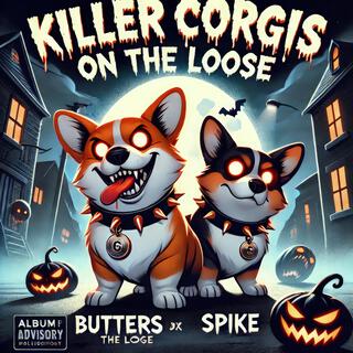 Killer Corgis on the Loose