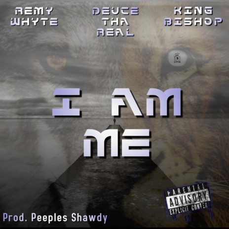 I AM ME ft. Deuce Tha Real & King Bishop | Boomplay Music