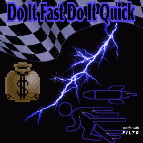 Do it fast Do it quick | Boomplay Music