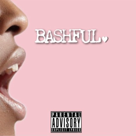 BASHFUL | Boomplay Music
