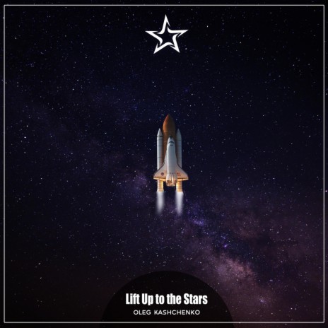 Lift up to the Stars | Boomplay Music