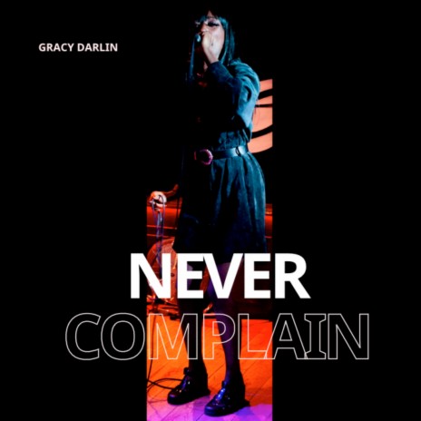 Never Complain | Boomplay Music