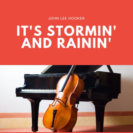 It's Stormin' and Rainin' | Boomplay Music