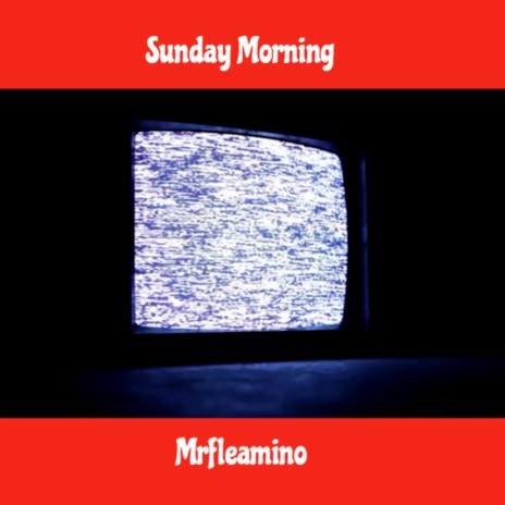 Sunday Morning | Boomplay Music