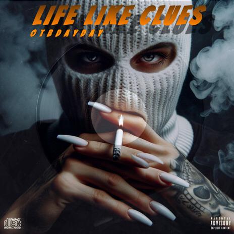 Life Like Clues | Boomplay Music