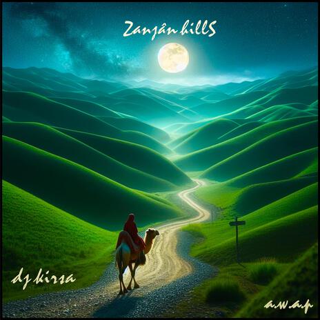 Zanjân Hills | Boomplay Music