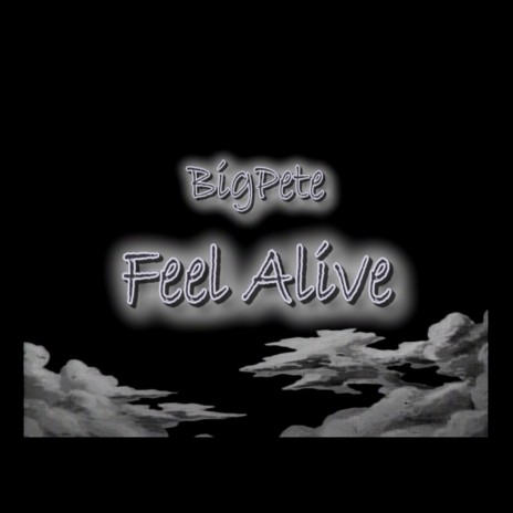 Feel Alive | Boomplay Music