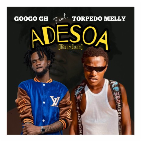 Adesoa(Burden) ft. Torpedo Melly | Boomplay Music