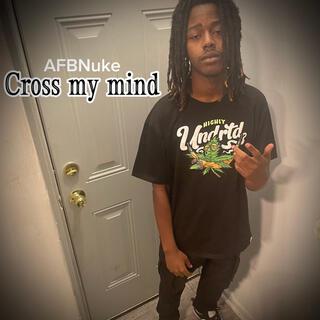 Cross My Mind