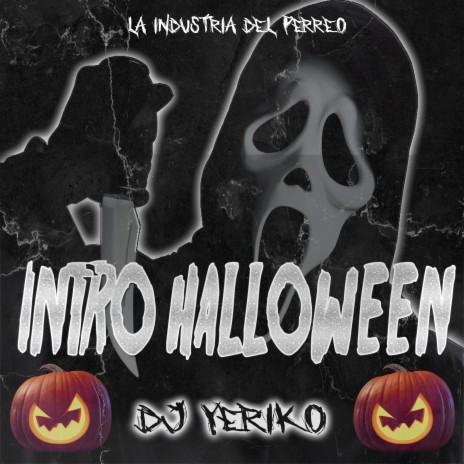 Intro Halloween Perreo | Boomplay Music