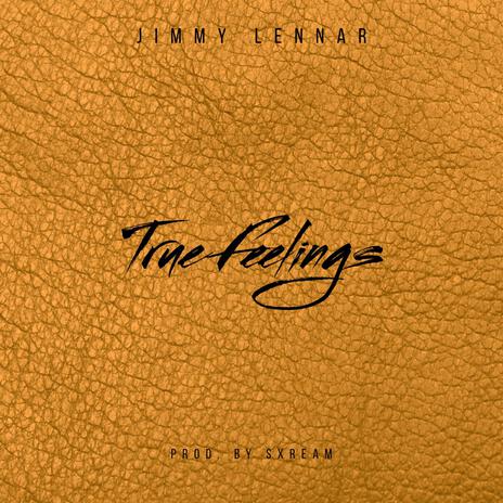 True Feelings | Boomplay Music