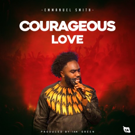 Courageous Love | Boomplay Music