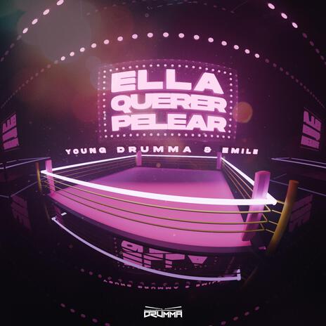 Ella Querer Pelear ft. Emile | Boomplay Music