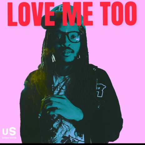 Love Me Too