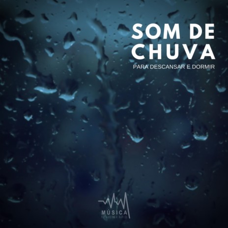 Som de Chuva para Descansar e Dormir, Pt. 50 | Boomplay Music