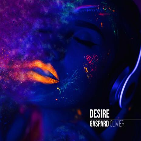 Desire | Boomplay Music