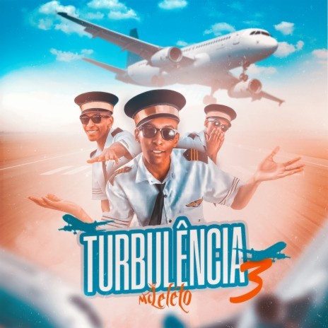 Turbulência 3 | Boomplay Music