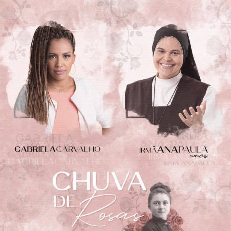 Chuva de Rosas (feat. Irmã Ana Paula, Cmes) | Boomplay Music