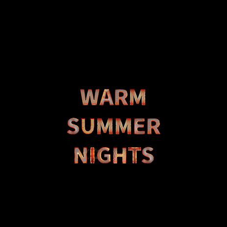 Warm Summer Nights