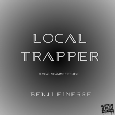 Local Trapper | Boomplay Music