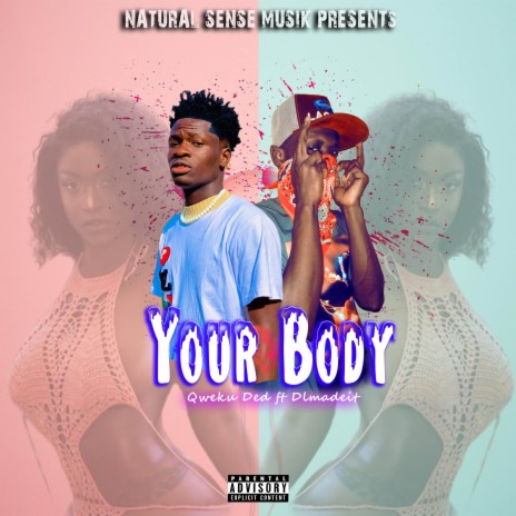 Your Body ft. Dlmadeit | Boomplay Music