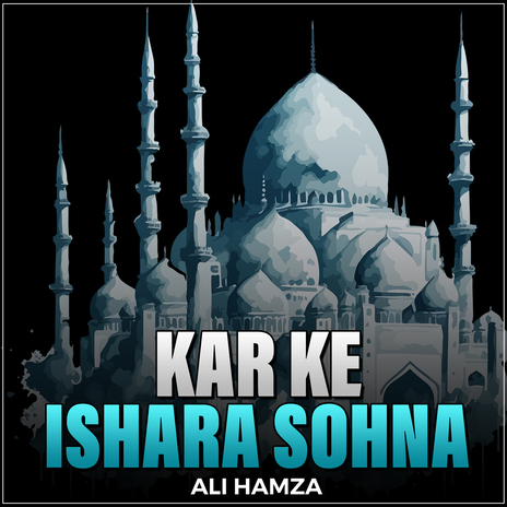 Kar Ke Ishara Sohna | Boomplay Music