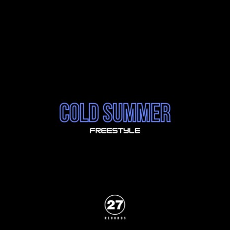 Cold Summer Freestyle
