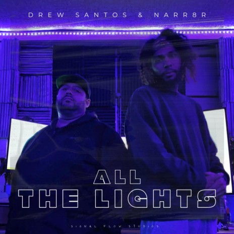 All The Lights ft. Narr8r