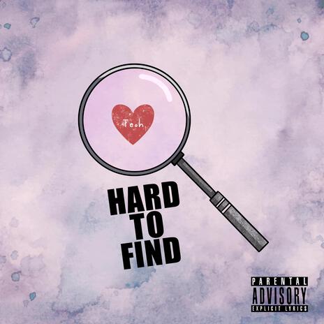 Hard To Find | Boomplay Music