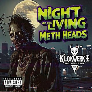 Night of the living Meth Heads