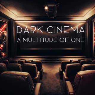 Dark Cinema