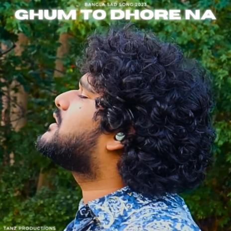 Ghum To Dhore Na (Pop Version)