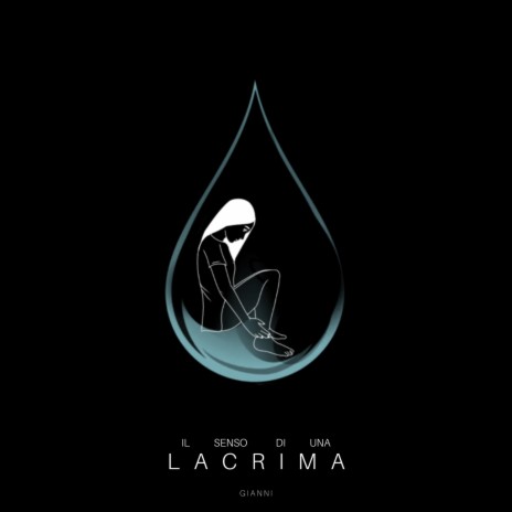 Il senso di una lacrima | Boomplay Music