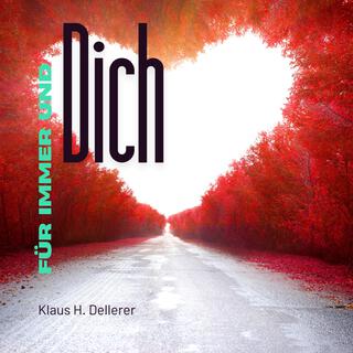 Für immer und Dich lyrics | Boomplay Music