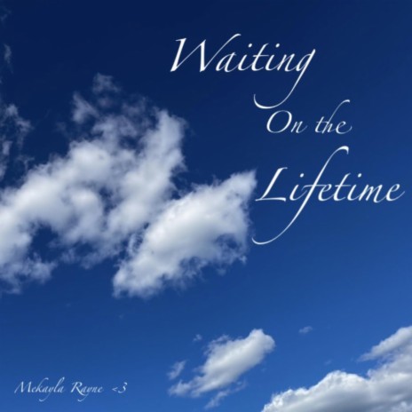 Waiting on the Lifetime (Acoustic) | Boomplay Music