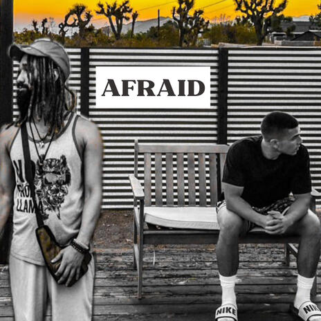 Afraid ft. Lui Vill | Boomplay Music