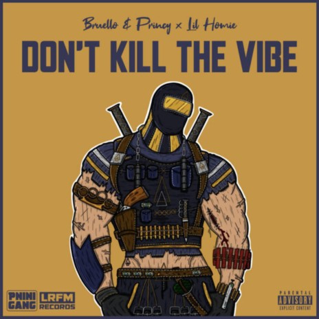 Don't Kill The Vibe (Instrumental) ft. Lil Homie