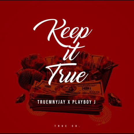 Keep it True ft. Trumnyjay | Boomplay Music