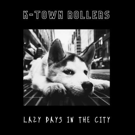 Lazy Days In The City | Boomplay Music