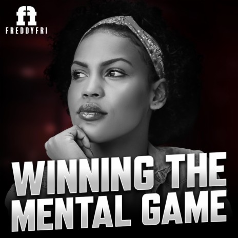 Winning The Mental Game | Boomplay Music