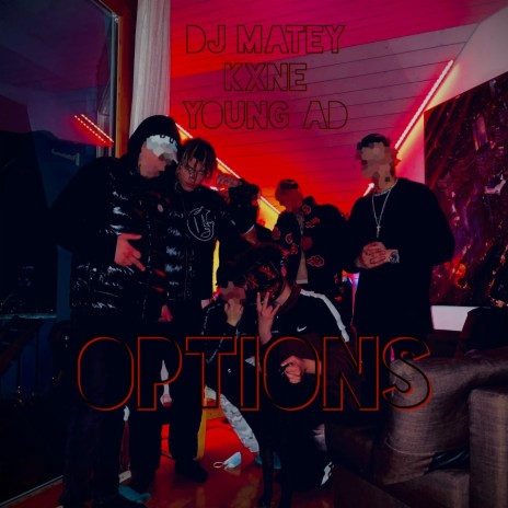 OPTIONS ft. Kxne & Young AD | Boomplay Music