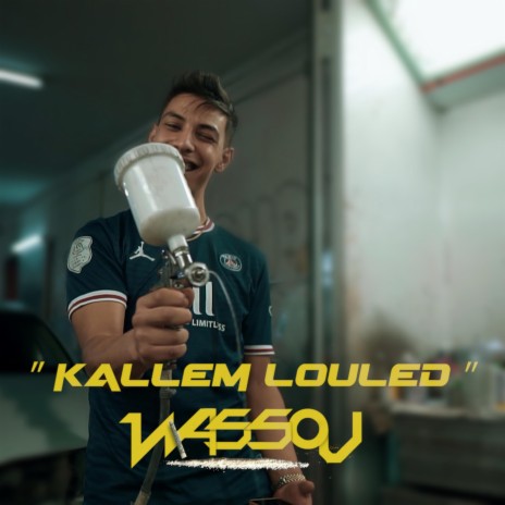 Kallem Louled | Boomplay Music