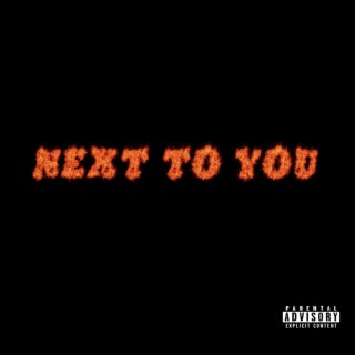Next to you