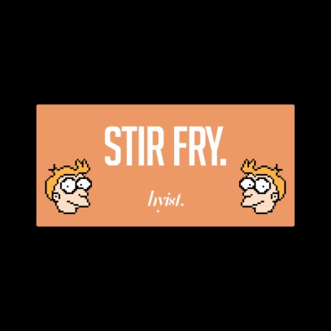 stir fry.