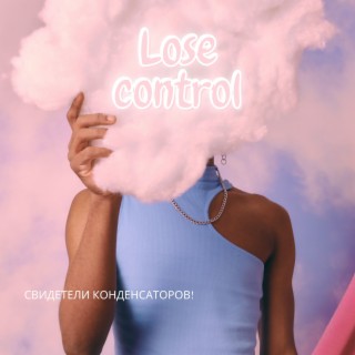 Lose Control