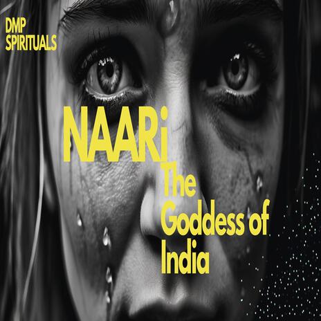 Naari - The Goddess of India | Boomplay Music