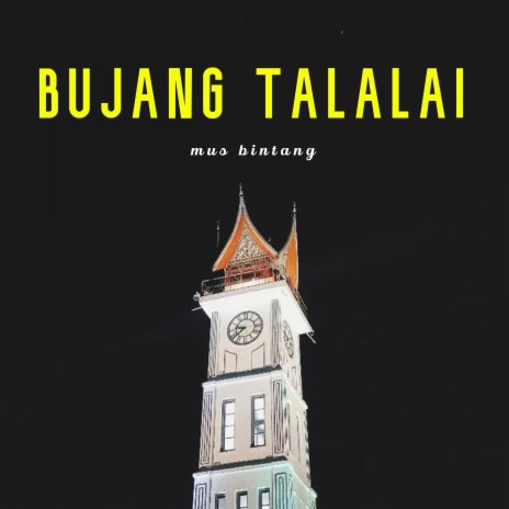 Bujang Talalai | Boomplay Music